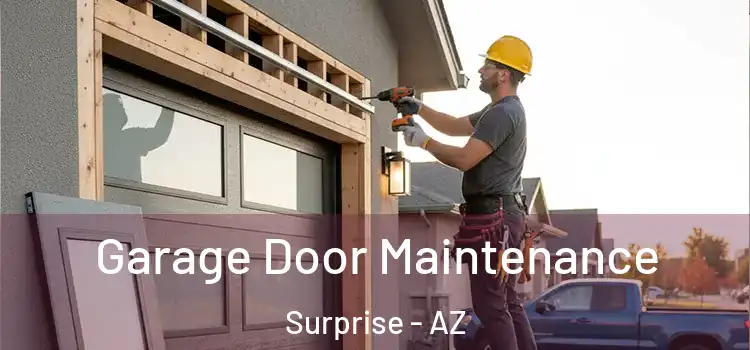 Garage Door Maintenance Surprise - AZ