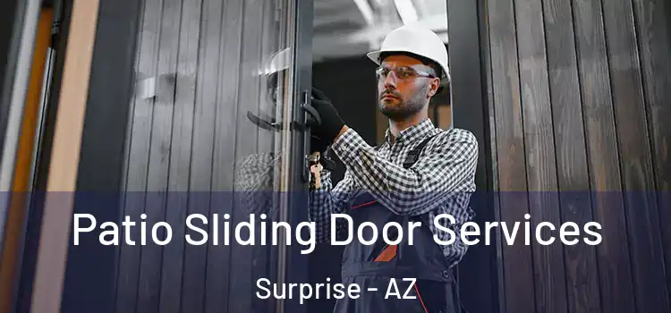 Patio Sliding Door Services Surprise - AZ