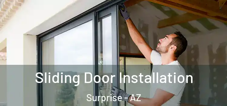 Sliding Door Installation Surprise - AZ